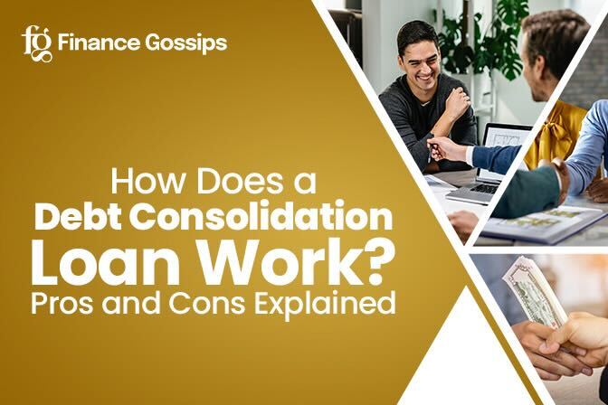Debt Consolidation Loan Works
