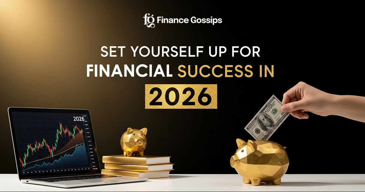Financial Success in 2026: How to Prepare Your Money for the Year Ahead